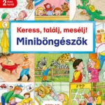 Keress, találj, mesélj! - Miniböngészők Azonnal elérhető