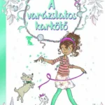 Korlátozott ajánlat Varázslatos karkötő 2. - A bűbájos kiskutya
