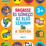 Ragassz és színezz! Az első szavaim - A tanyán Alacsony ár