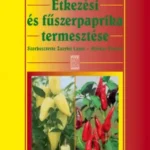 Biztonságos fizetés Étkezési és fűszerpaprika termesztése