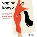 A vaginakönyv - Amit tudni akarsz a vaginádról, de sosem merted megkérdezni Korlátozott ajánlat