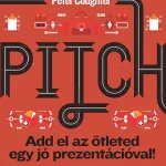 Pitch - Add el az ötleted egy jó prezentációval! Akció