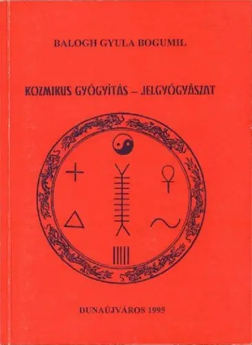 Kozmikus gyógyászat - Jelgyógyászat Árengedmény