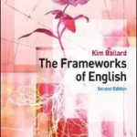 Árengedmény The Frameworks of English byBallard, Kim;