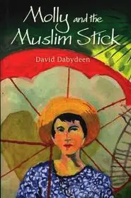 Azonnali szállítás Molly and the Muslim Stick byDabydeen, David;