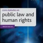 Biztonságos vásárlás Core Statutes on Public Law and Human Rights 2008-9 byHogan, Greer; Smith, Rhona;