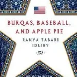 Burqas, Baseball, and Apple Pie byIdliby, Ranya Tabari; Kiárusítás